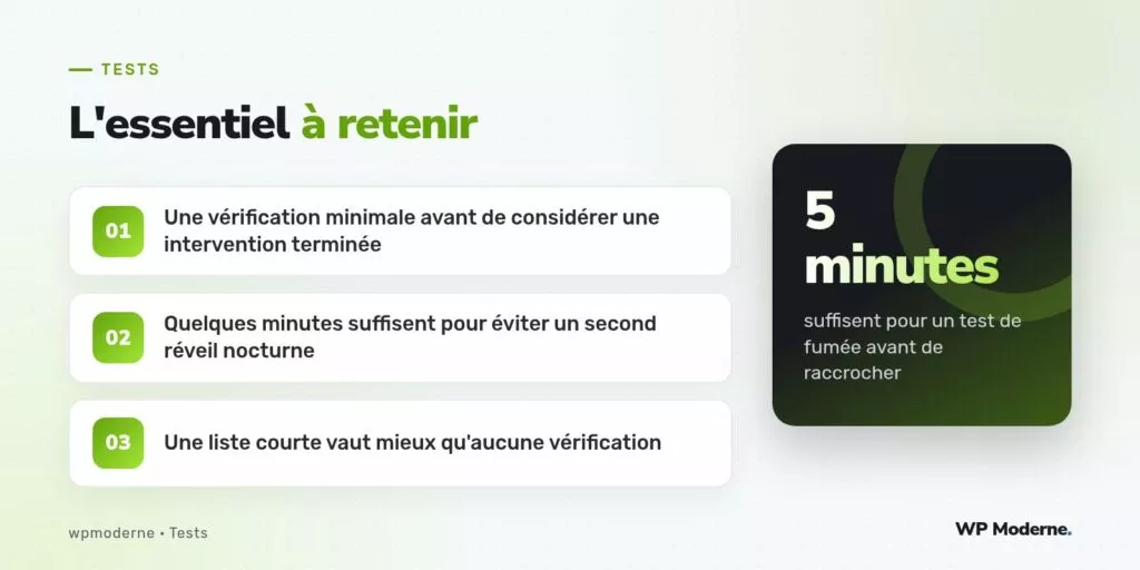 L'essentiel à retenir : Une vérification minimale avant de considérer une intervention terminée ; Quelques minutes suffisent pour éviter un second réveil nocturne ; Une liste courte vaut mieux qu'aucune vérification