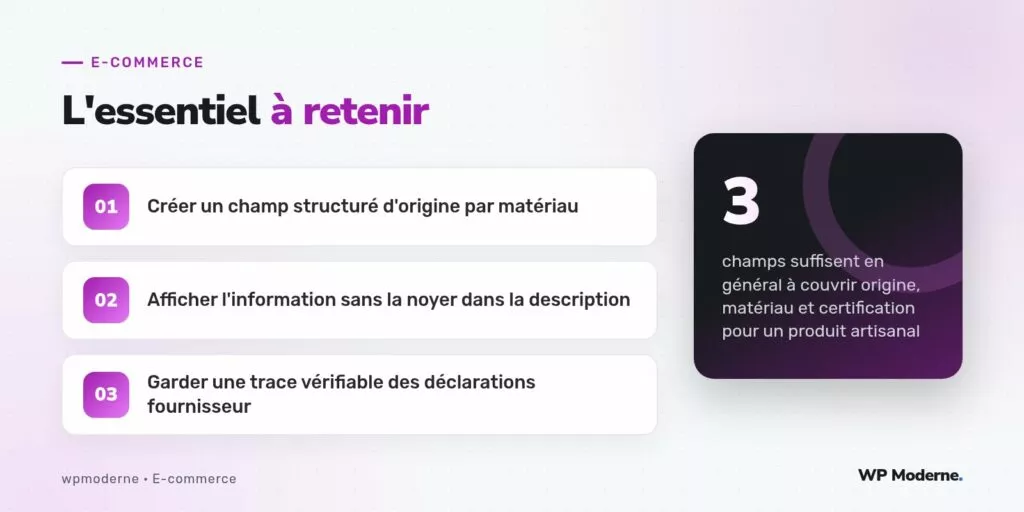 L'essentiel à retenir : Créer un champ structuré d'origine par matériau ; Afficher l'information sans la noyer dans la description ; Garder une trace vérifiable des déclarations fournisseur