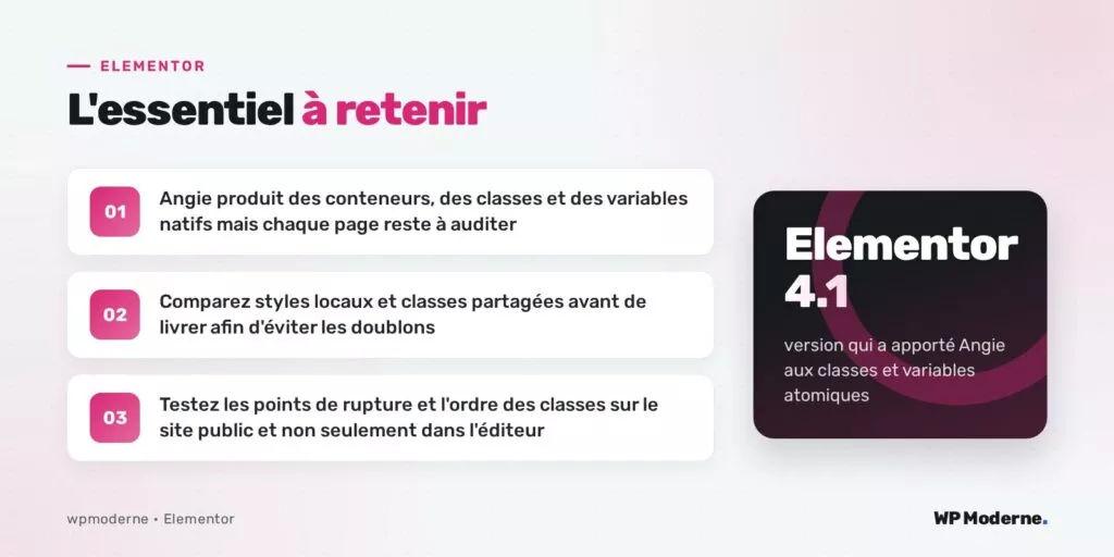 L'essentiel à retenir : Angie produit des conteneurs, des classes et des variables natifs mais chaque page reste à auditer ; Comparez styles locaux et classes partagées avant de livrer afin d'éviter les doublons ; Testez les points de rupture et l'ordre des classes sur le site public et non seulement dans l'éditeur